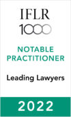IFLR 1000 Notable Practitioner Leading Lawyer 2022