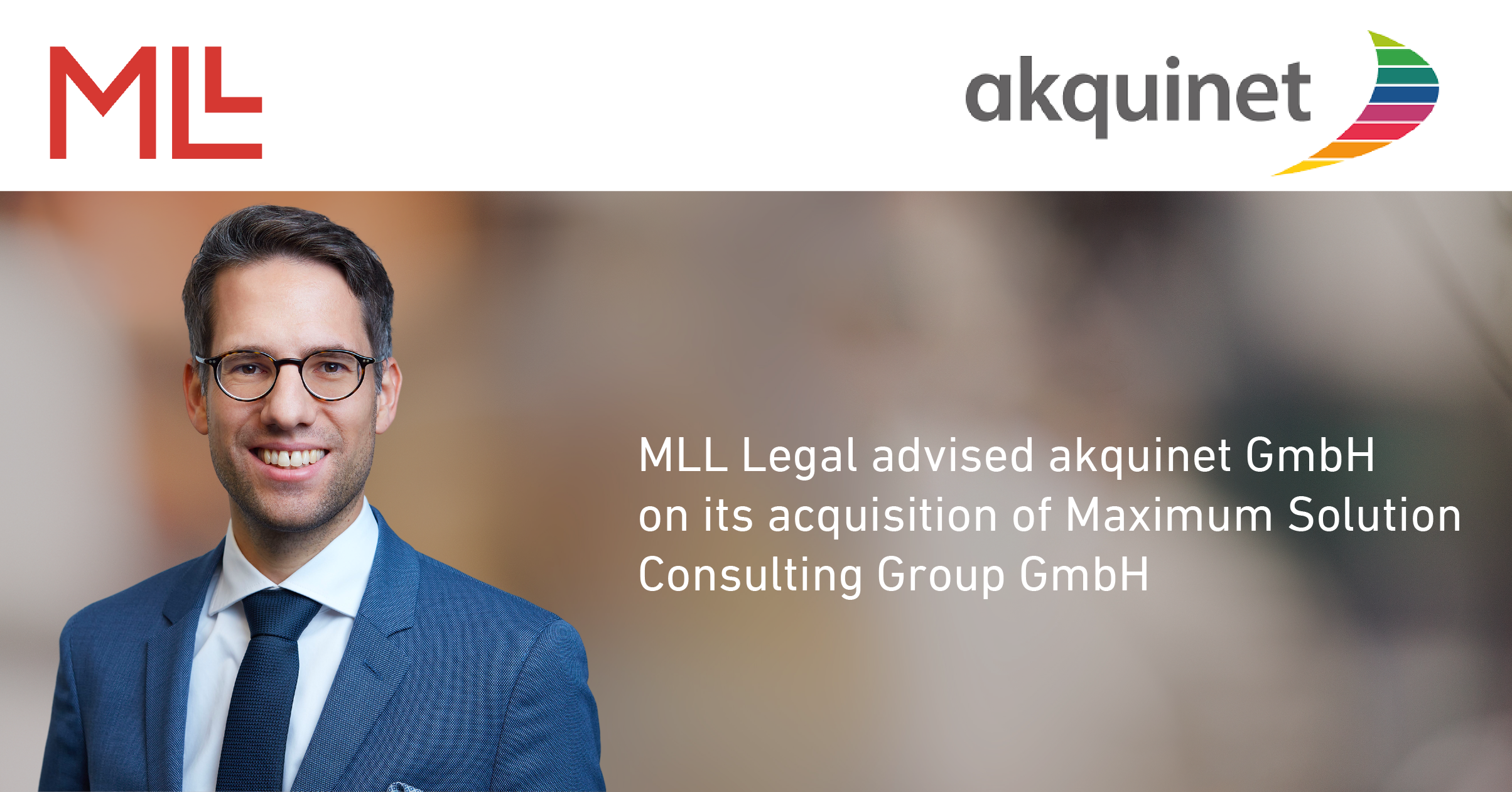 MLL Legal advised akquinet GmbH on its acquisition of Maximum Solution ...