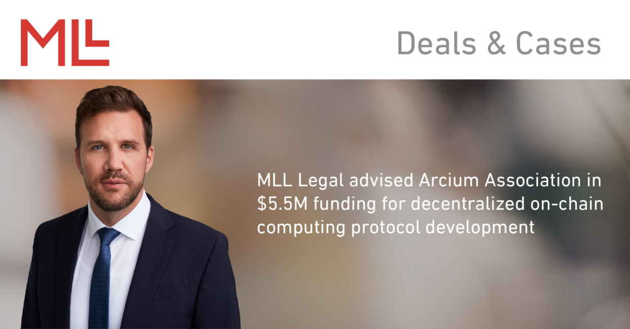 MLL Legal advised Arcium Association in $5.5M funding for decentralized ...