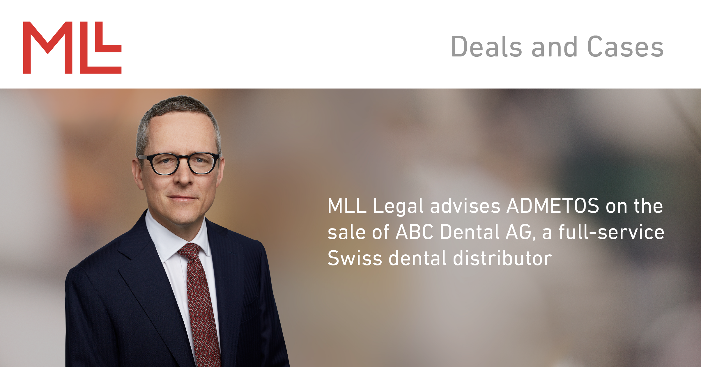 MLL Legal advises ADMETOS on the sale of ABC Dental AG, a full-service ...